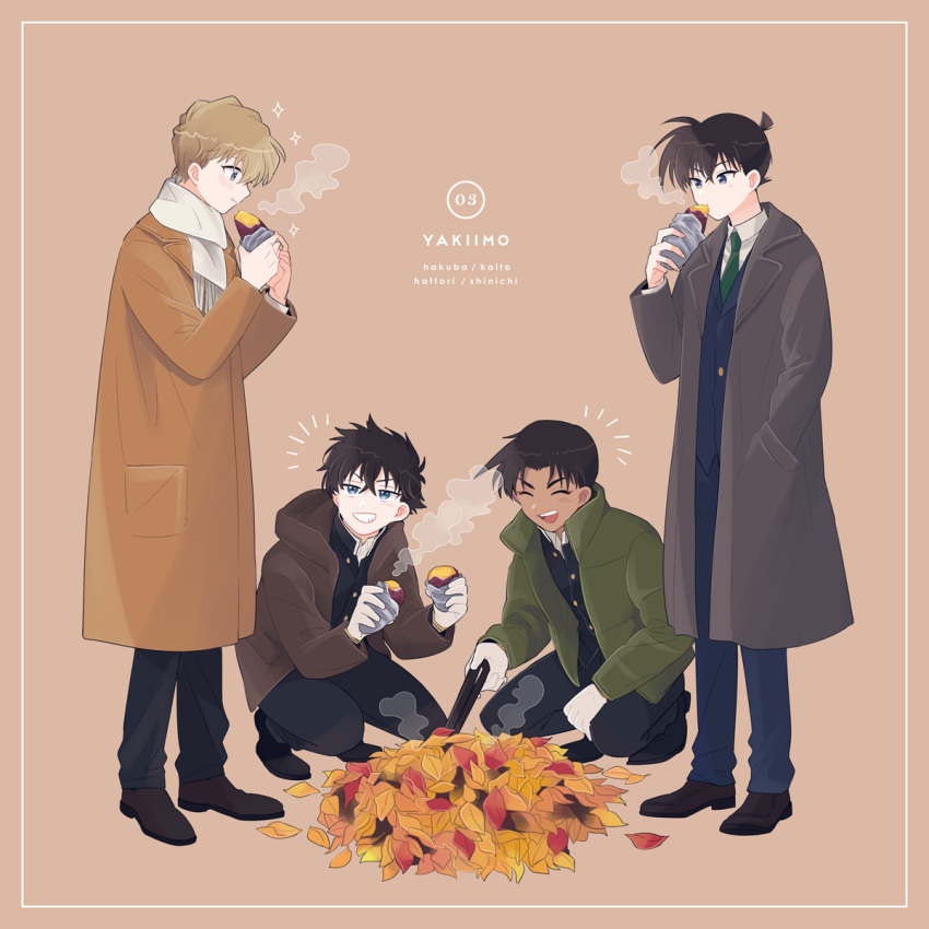 4boys ^_^ autumn autumn_leaves bangs black_hair black_pants blazer blonde_hair blue_eyes blue_pants border brown_background brown_coat brown_jacket character_name closed_eyes coat collared_shirt dark_skin dark_skinned_male eating food gakuran gloves green_jacket green_neckwear grey_coat grin hattori_heiji highres holding holding_food hood hooded_jacket jacket kudou_shin'ichi kuroba_kaito long_sleeves magic_kaito male_focus meitantei_conan multiple_boys necktie pants pocket profile saguru_hakuba scarf school_uniform shirt shoes simple_background smile smoke squatting srrr315 standing steam sweet_potato tongs white_gloves white_scarf white_shirt wrapper yakiimo