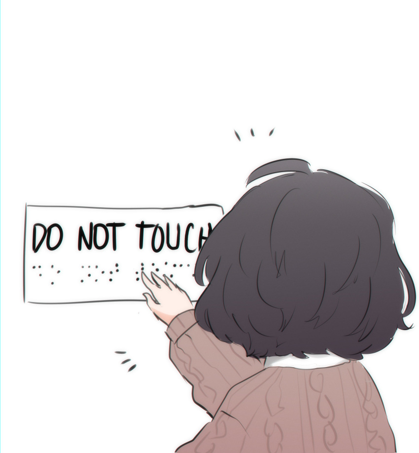 1girl ^^^ absurdres ahoge black_hair blind_girl_(popopoka) braille brown_sweater english_text from_behind hand_up highres neqo_(neneneqo) original outstretched_hand sign simple_background solo sweater symbol-only_commentary touching upper_body white_background