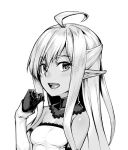  1girl :d ahoge bare_shoulders blush detached_collar dress elf eyebrows_visible_through_hair gloves greyscale h_kasei hand_up long_hair long_sleeves looking_at_viewer monochrome open_mouth original pointy_ears simple_background sleeves_past_wrists smile solo upper_body white_background 