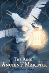  1boy albatross animal bailierosenlund beard bird blue_background blue_coat blue_shirt bound closed_mouth coat color_contrast copyright_name cover cover_page creator_name english_text facial_hair full_beard furrowed_brow glowing grey_eyes grey_hat grey_vest hat highres holding holding_lantern lantern long_hair long_sleeves male_focus mature_male mustache rope shirt solo standing the_mariner the_rime_of_the_ancient_mariner tied_up_(nonsexual) upper_body vest white_beard white_bird white_hair yellow_light 