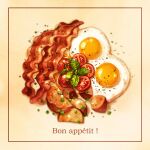  blurry brown_background cyannism egg food food_focus french_text leaf meat no_humans original realistic simple_background sparkle spring_onion still_life sunny_side_up_egg tomato tomato_slice translation_request vegetable 