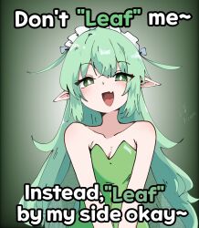  1girl bare_shoulders black_souls blush commentary english_commentary english_text fairy fang green_eyes green_hair highres leaf_(black_souls) maid_headdress open_mouth pointy_ears pun renno_andika skin_fang smug solo white_background 