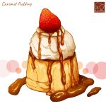  artist_logo caramel food food_focus fruit highres no_humans original pudding strawberry syrup yuki00yo 
