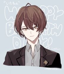  1boy ahoge black_jacket brown_eyes brown_hair closed_mouth commentary cropped_shoulders ear_piercing grey_background grey_shirt hair_between_eyes happy_birthday highres jacket kagami_hayato kagami_hayato_(1st_costume) male_focus nijisanji open_clothes open_jacket piercing shirt short_hair simple_background sinoda1440 smile 